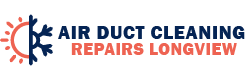 Air Duct Cleaning & Repairs Longview